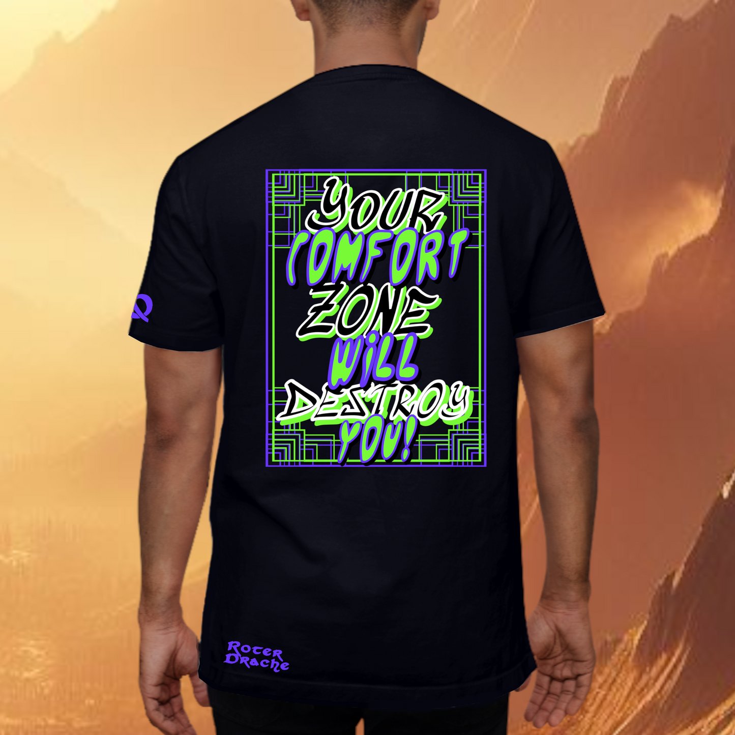 Your comfort Zone will Destroy you Motivational Black T-Shirt