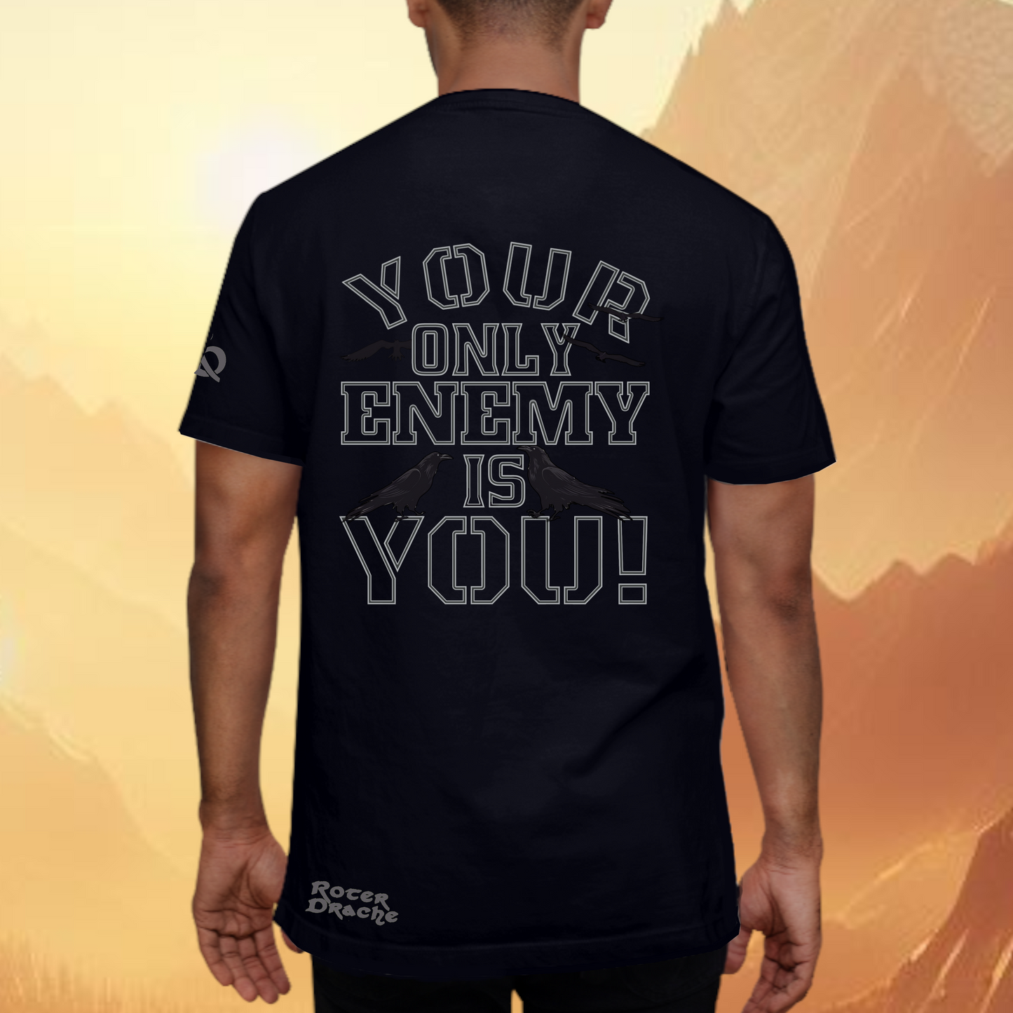 Your Only Enemy Is You Black T-Shirt