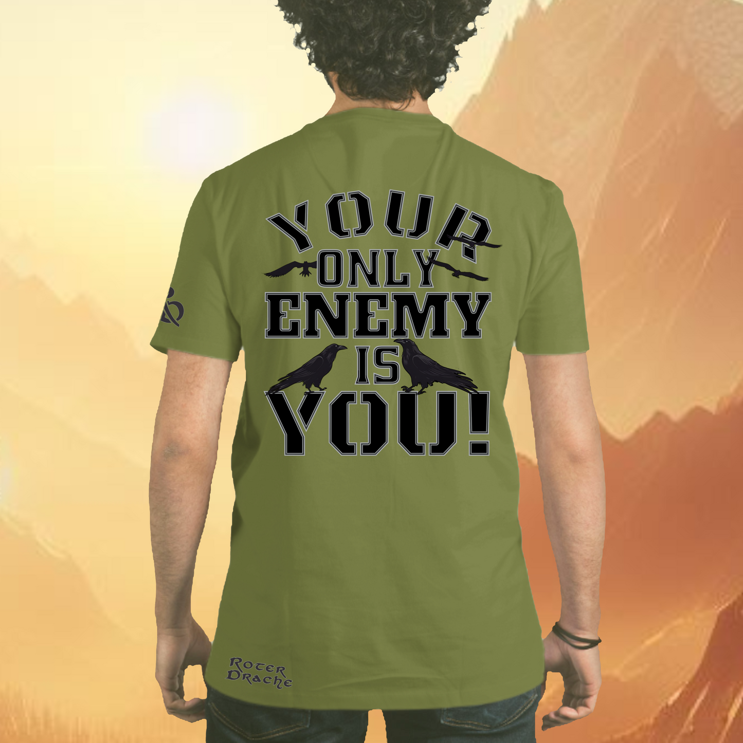 Your Only Enemy Is You Military Green T-Shirt