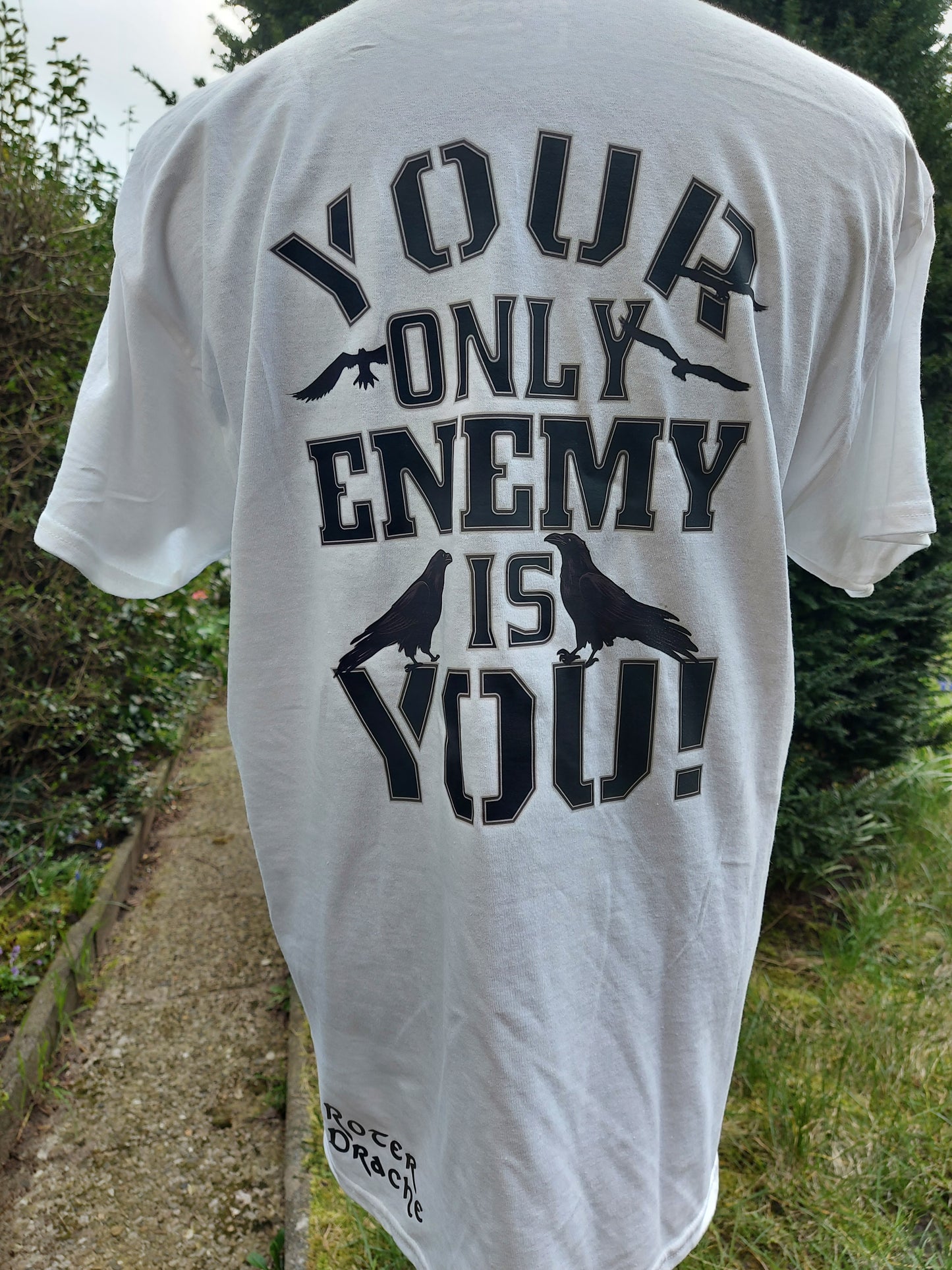 Your Only Enemy Is You White T-Shirt